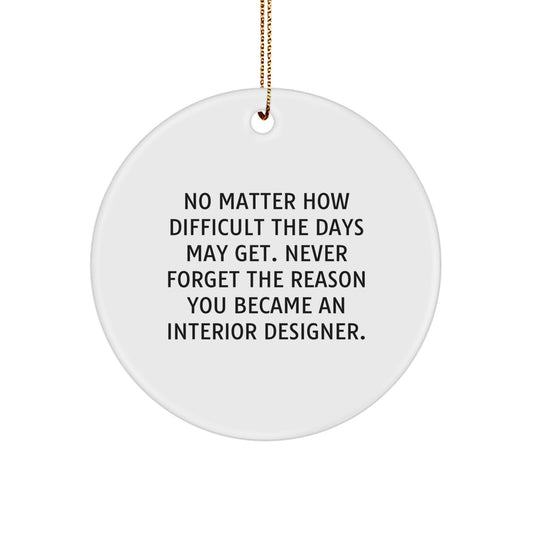 Inspirational Interior Designer Gifts for Women from Friends - Funny Circle Ornament for Christmas - Image 1