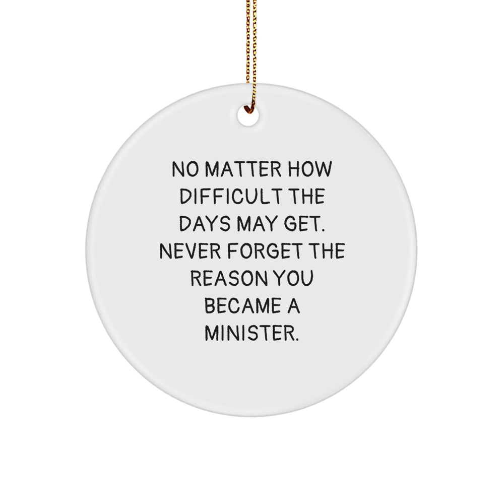 Minister Gifts from Friends - Inspirational Circle Ornament, 'No Matter How Difficult...' Quote, Christmas Unique Gift for Minister, Circle Ornament, Gifts for Minister, Minister's Office Decor - Image 1