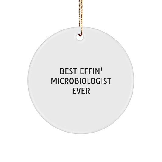 Funny Microbiologist Gifts for Christmas Unique Circle Ornaments from Friends to Best Effin' Microbiologist Ever - Image 1