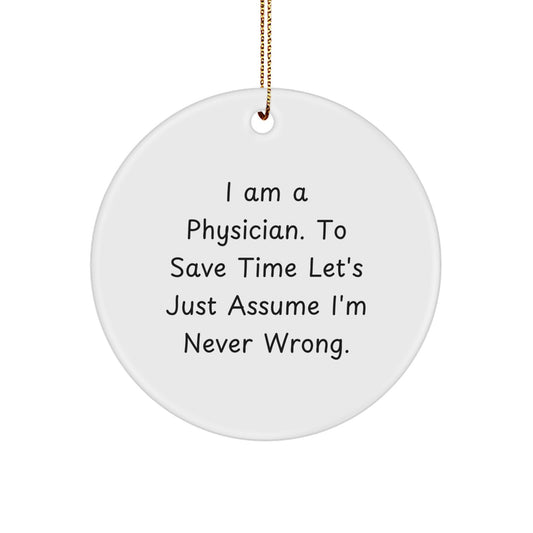 Funny Physician Christmas Unique Gifts from Friends for Doctor Circle Ornament - Image 1