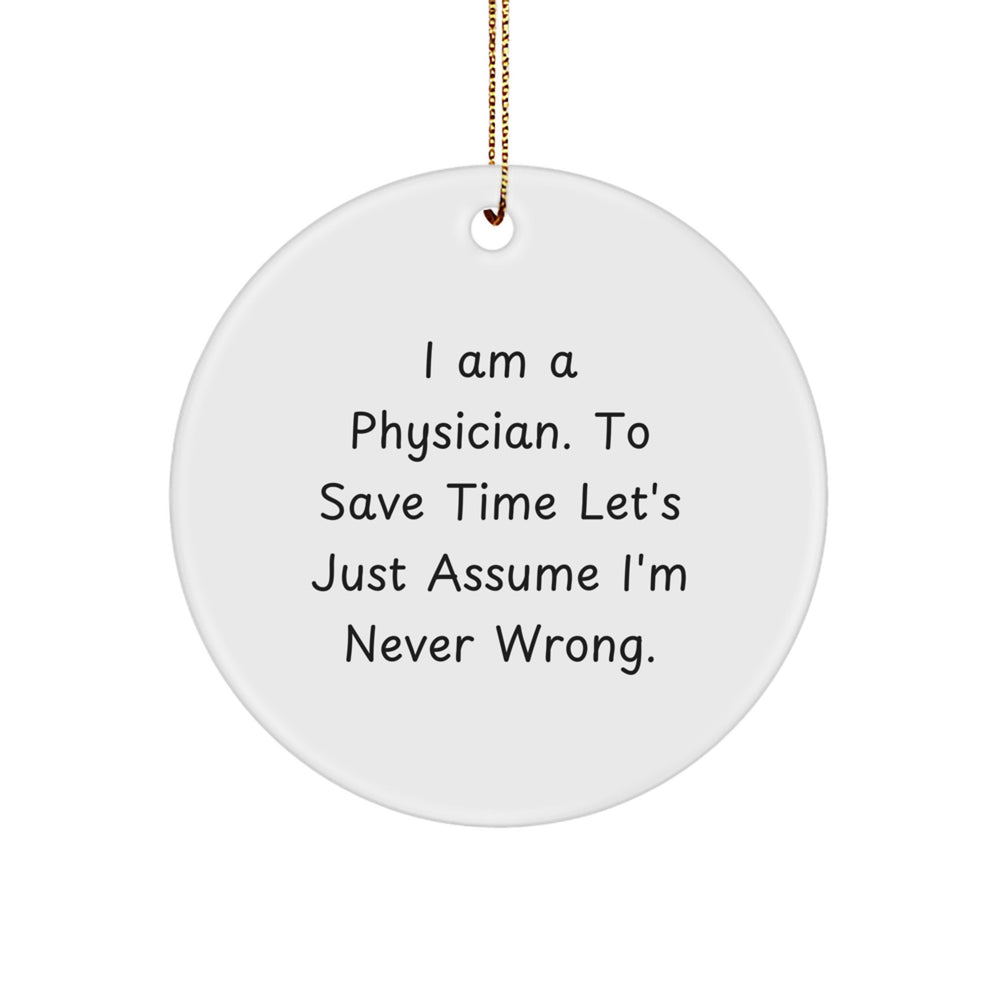 Funny Physician Christmas Unique Gifts from Friends for Doctor Circle Ornament - Image 1
