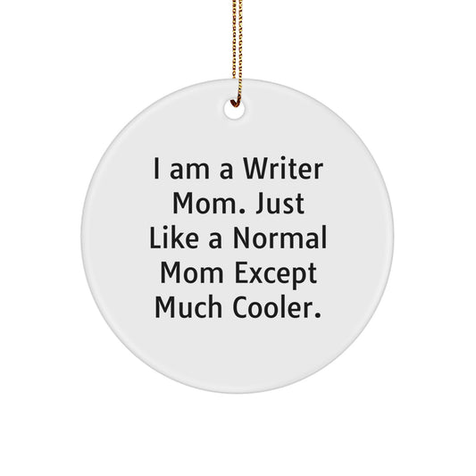 Funny Writer Gifts from Mom to Writer Daughter Circle Ornament for Christmas Unique Presents - Image 1