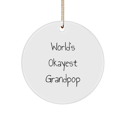 Funny Grandpop Christmas Circle Ornament Gifts from Family, Gifts for Grandpop, World's Okayest Grandpop Circle Decoration - Image 1