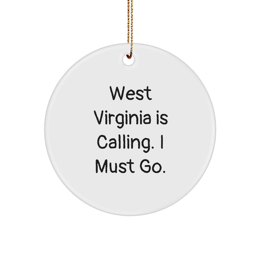 West Virginia Gifts from Friends Christmas Unique Circle Ornament - 'West Virginia Is Calling. I Must Go.' Funny West Virginia Christmas Decorations for West Virginia Family Members - Image 1