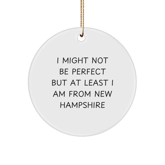 New Hampshire Circle Ornament Funny Quote Gifts from Friends and Family for Christmas Decor - Image 1