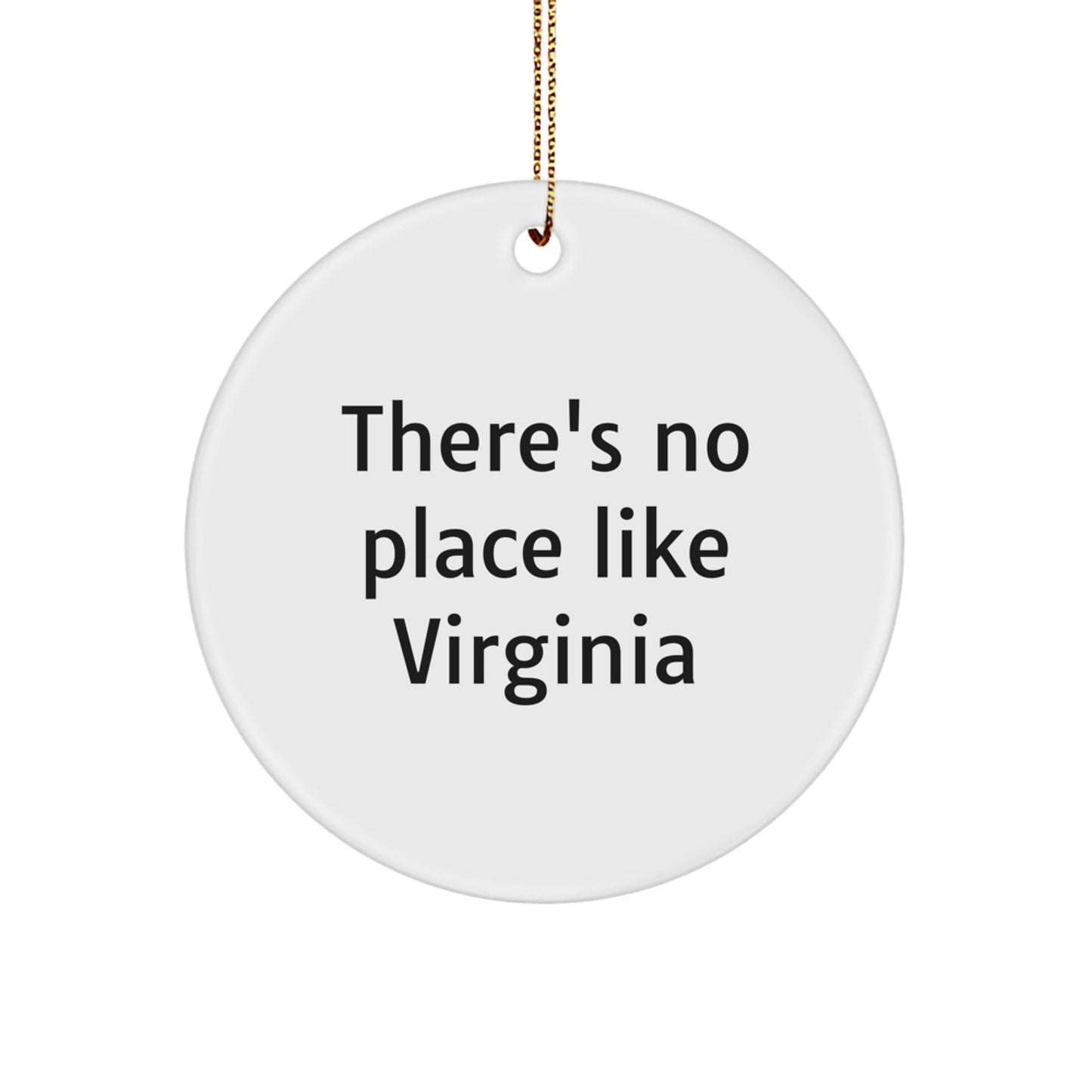 Virginia Circle Ornament Gifts from Men to Friends, Unique Christmas Decorations, 'There's No Place Like Virginia' Quote, Circle Ornament for Home Decor - Image 1