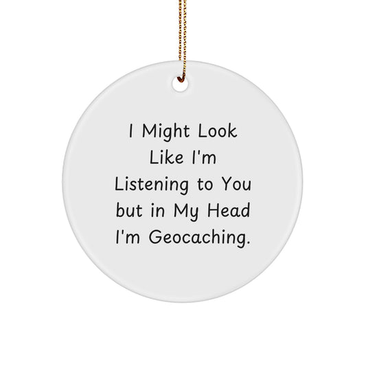 Surprise Geocaching Christmas Ornament for Happy Kids Listening to You Gift - Image 1