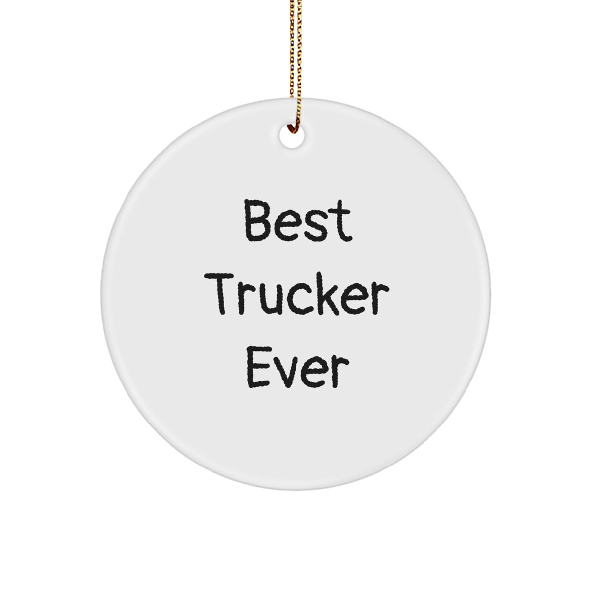 Best Trucker Ever Christmas Ornament for Family Treasure Gift - Image 1