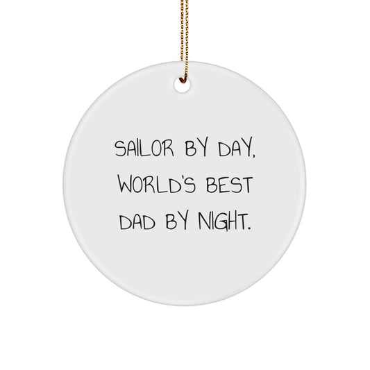 Sailor Gifts from Dad By Day, World's Best Sailor By Night - Unique Circle Ornament for Christmas - Image 1