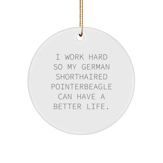 German Shorthaired Pointer Dog Gifts for Men from Friends, Funny Quote Circle Ornament for Christmas - Image 1