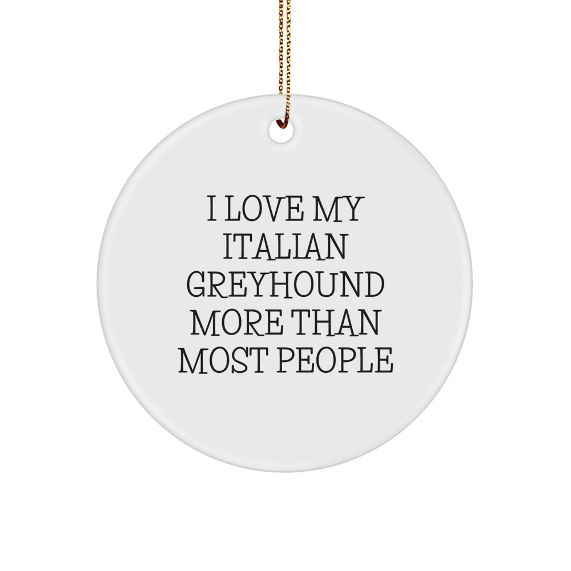 Italian Greyhound Dog Circle Ornament Funny Gifts from Men to Friends, Women to Family, Christmas Unique Gifts for Italian Greyhound Dog Owners - Image 1