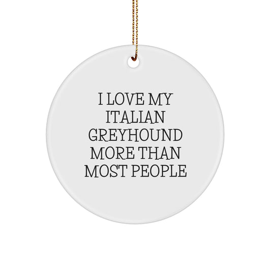 Italian Greyhound Dog Circle Ornament Funny Gifts from Men to Friends, Women to Family, Christmas Unique Gifts for Italian Greyhound Dog Owners - Image 1