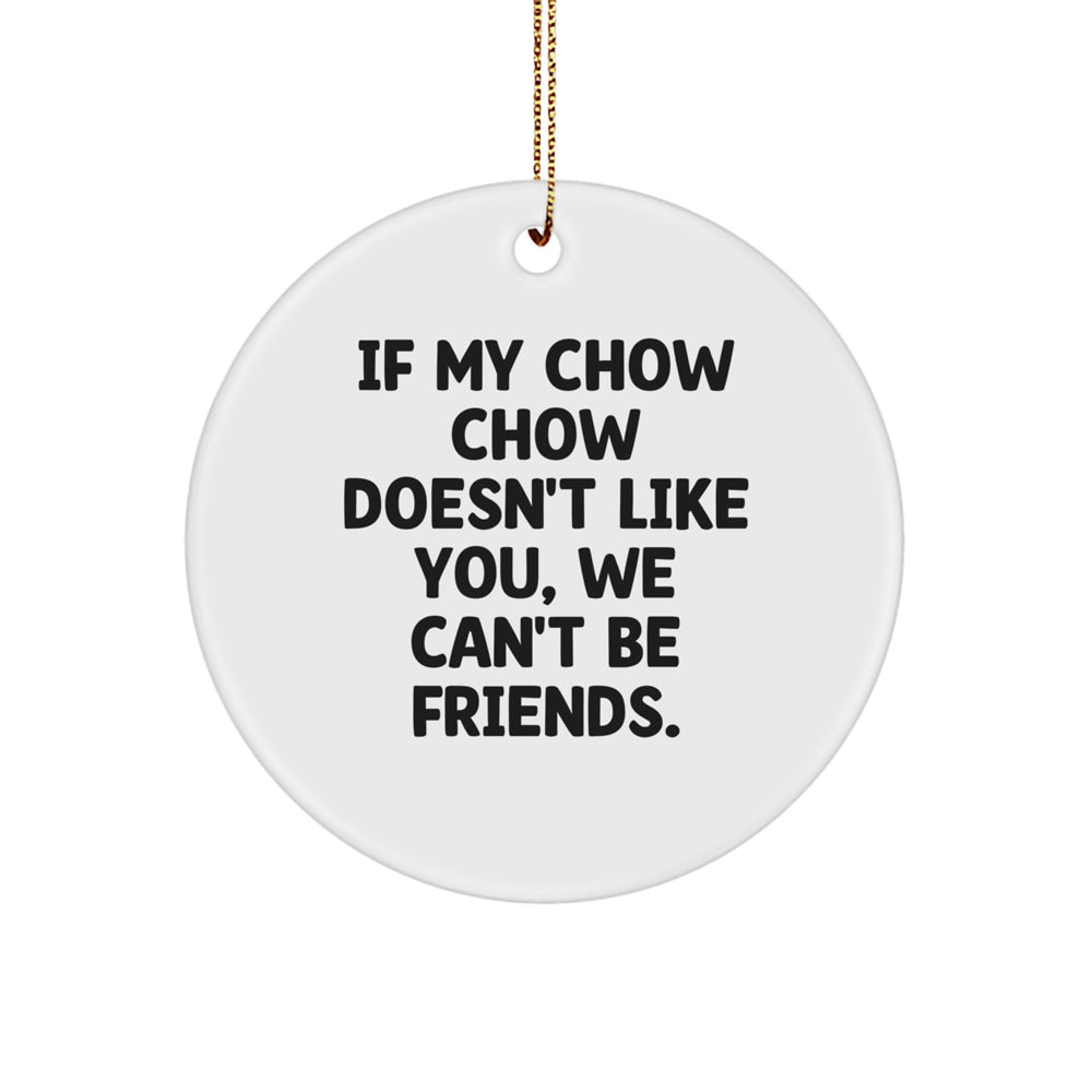 Chow Chow Dog Lovers Funny Gifts from Friends to Family - Circle Ornament, White, Christmas Unique Present for Chow Chow Dog Owners - Image 1