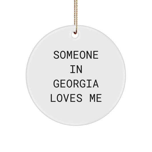 Funny Georgia Circle Ornament, Gifts from Someone in Georgia Loves Me, Unique Christmas Unique Gifts for Women or Men, Circle Shaped Decorations - Image 1