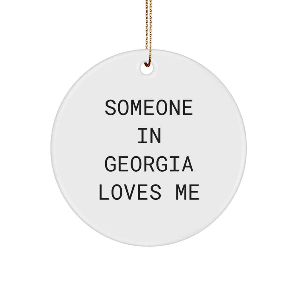 Funny Georgia Circle Ornament, Gifts from Someone in Georgia Loves Me, Unique Christmas Unique Gifts for Women or Men, Circle Shaped Decorations - Image 1