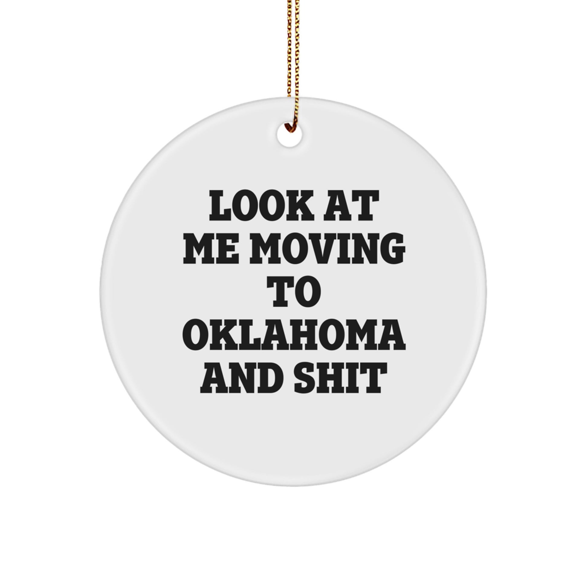 Funny Oklahoma Circle Ornament, Gift for Friends from Oklahoma, Men, Women, Family, Unique Christmas Decorations - Image 1