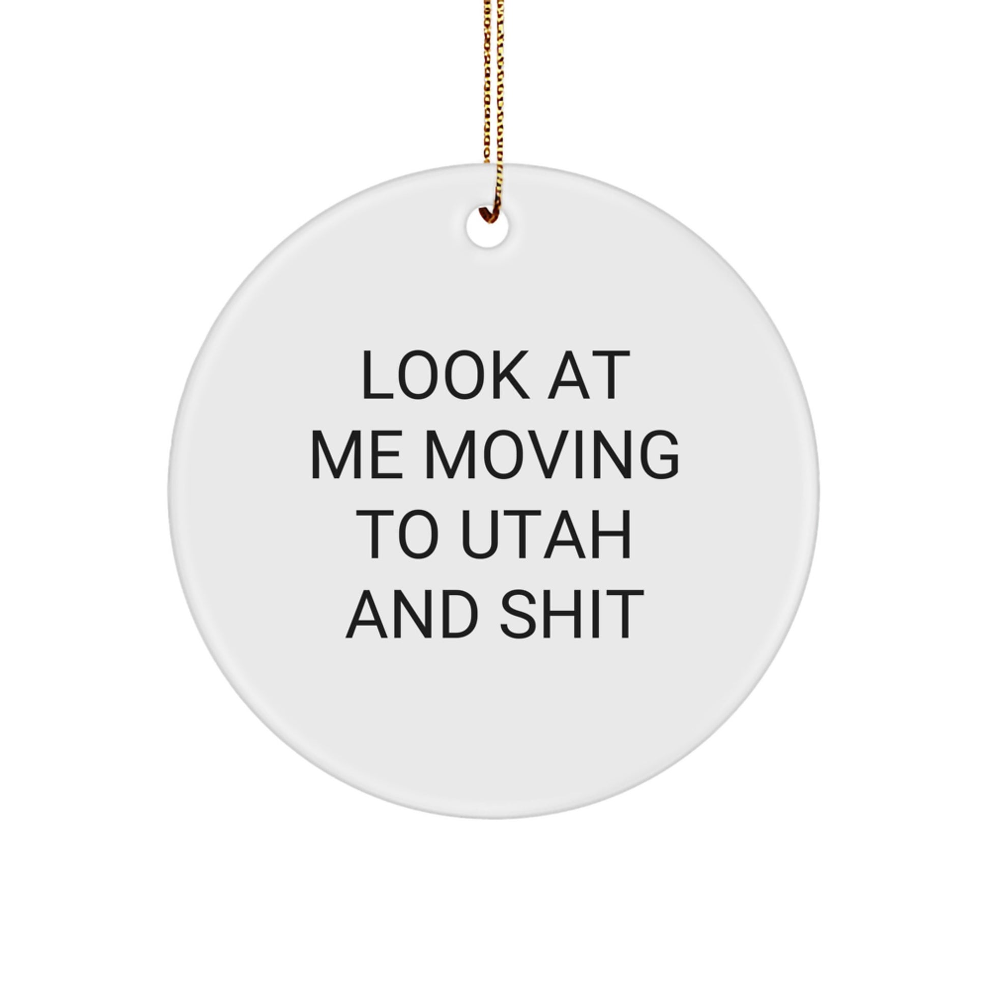 Utah Christmas Circle Ornament Funny Quote Gifts for Friends from Men - Image 1