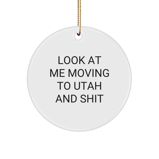 Utah Christmas Circle Ornament Funny Quote Gifts for Friends from Men - Image 1