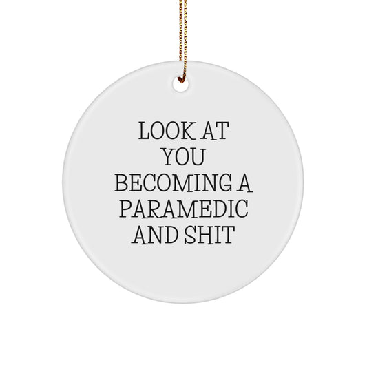 Funny Rescue Worker Gifts from Friends for Rescue Worker Circle Ornament - 'Look At You Becoming A Rescue Worker And Shit' Christmas Unique Gifts - Image 1