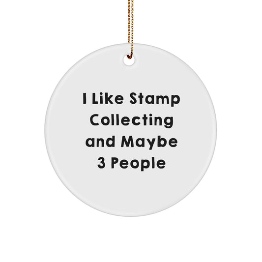 Stunning Stamp Collecting Gifts for Friends from I Like Stamp Collecting And Maybe 3 People, Circle Ornament for Christmas - Image 1