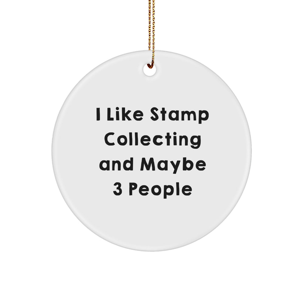 Stunning Stamp Collecting Gifts for Friends from I Like Stamp Collecting And Maybe 3 People, Circle Ornament for Christmas - Image 1