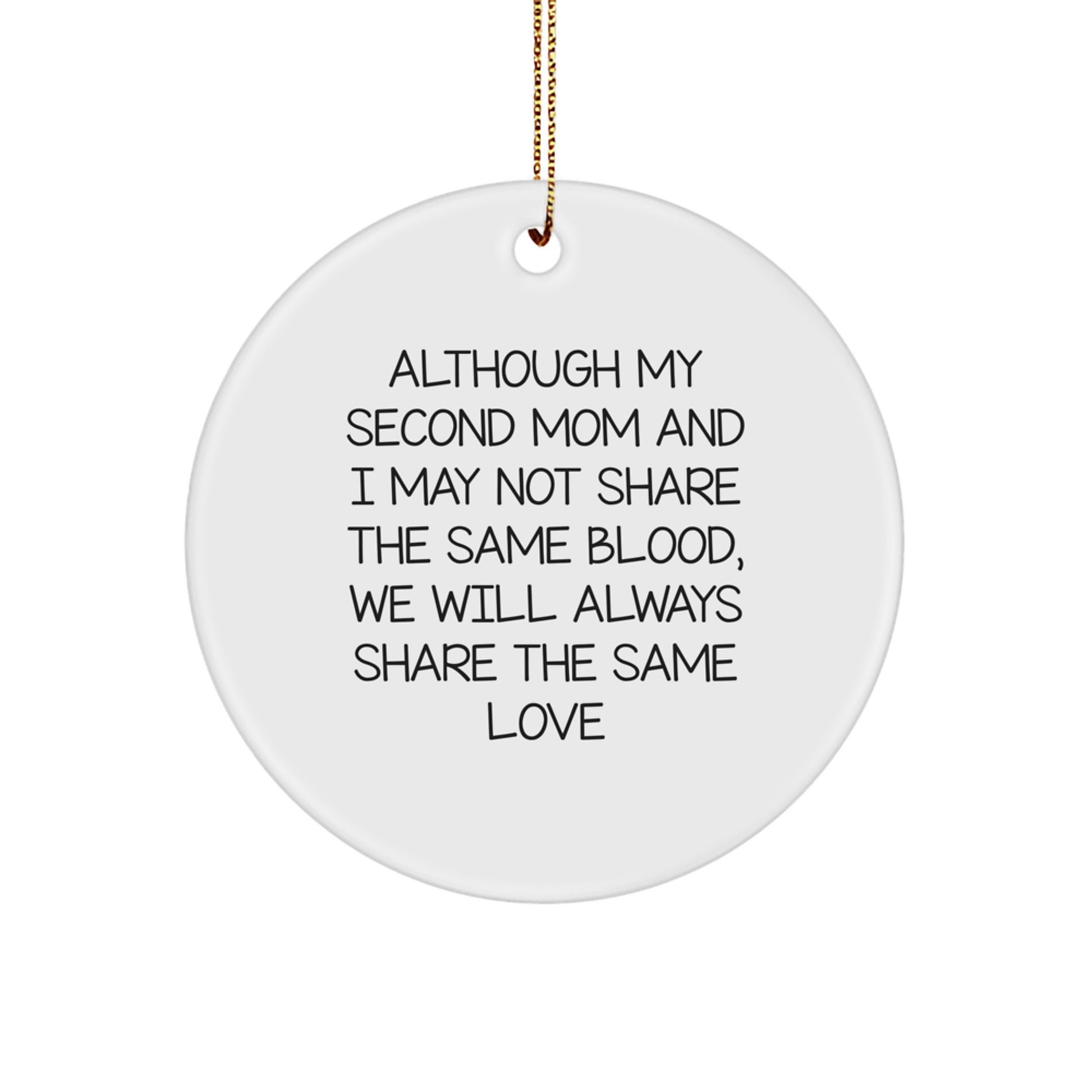 Second Mom Gifts from Men, Unique Circle Ornament Quotes Inspirational Love, Gifts for Second Mom, Christmas Unique Gifts - Image 1