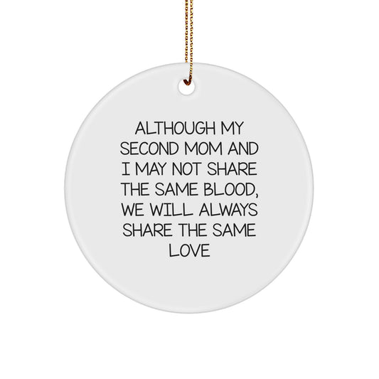 Second Mom Gifts from Men, Unique Circle Ornament Quotes Inspirational Love, Gifts for Second Mom, Christmas Unique Gifts - Image 1