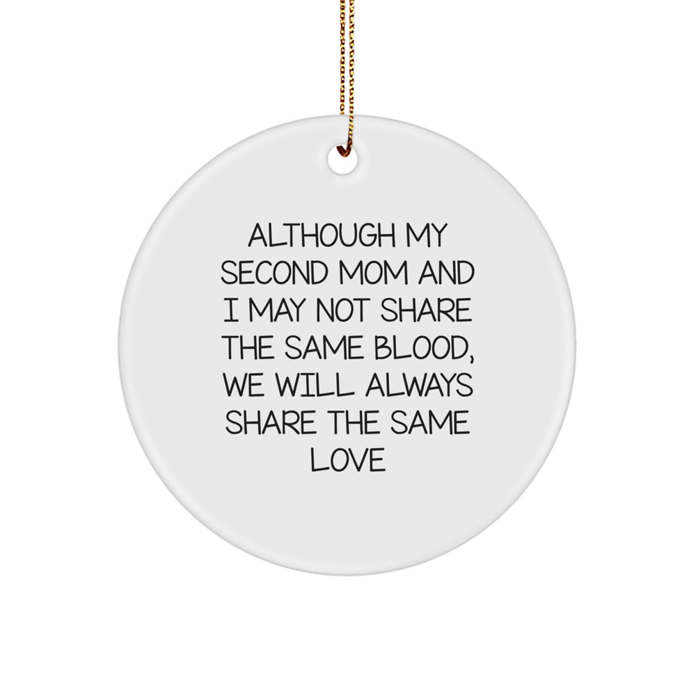 Second Mom Gifts from Men, Unique Circle Ornament Quotes Inspirational Love, Gifts for Second Mom, Christmas Unique Gifts - Image 1