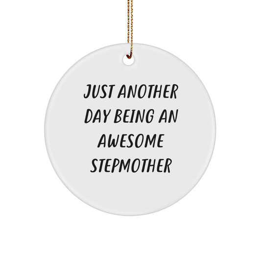 Funny Stepmother Gifts from Friends, Just Another Day Being An Awesome Stepmother, Christmas Circle Ornament, Gifts for Stepmother - Image 1