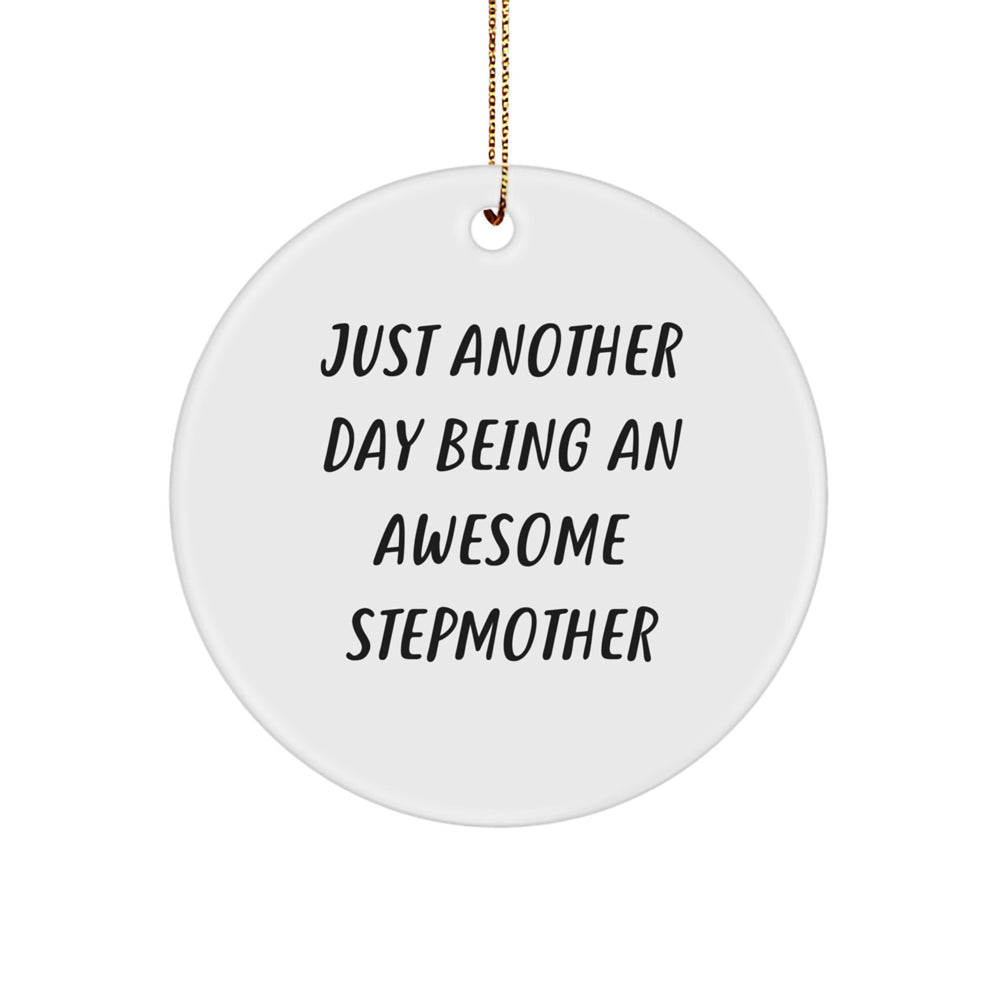 Funny Stepmother Gifts from Friends, Just Another Day Being An Awesome Stepmother, Christmas Circle Ornament, Gifts for Stepmother - Image 1