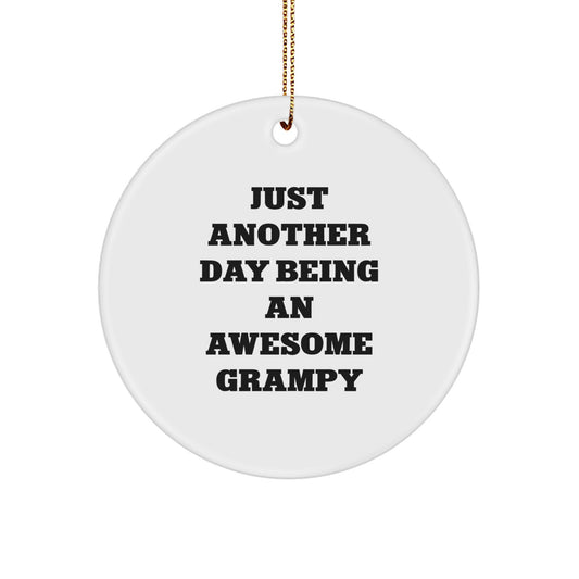 Grampy Circle Ornament, Funny Quote, Christmas Unique Gifts from Friends to Awesome Grampy, Gifts for Men, Unique Christmas Circle Ornament - Image 1