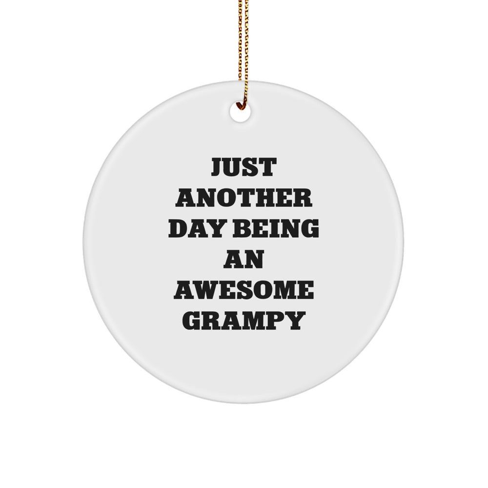 Grampy Circle Ornament, Funny Quote, Christmas Unique Gifts from Friends to Awesome Grampy, Gifts for Men, Unique Christmas Circle Ornament - Image 1