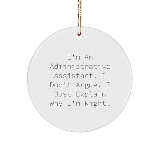 Administrative Assistant Gifts, Funny Circle Ornament for Christmas, Inspirational Quote, Gifts from Friends to Coworkers, Perfect for Office Decor - Image 1