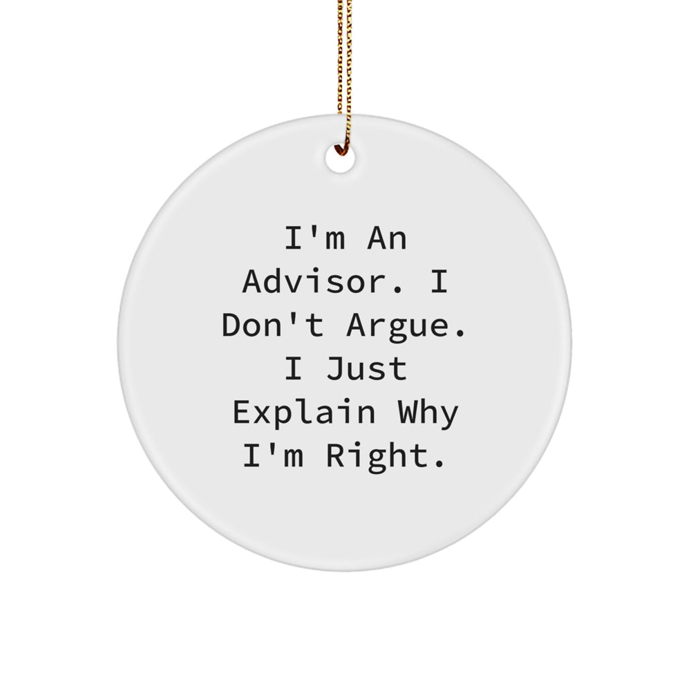 Funny Advisor Gifts from Men to Advisor Friends for Christmas Unique Circle Ornament - Image 1