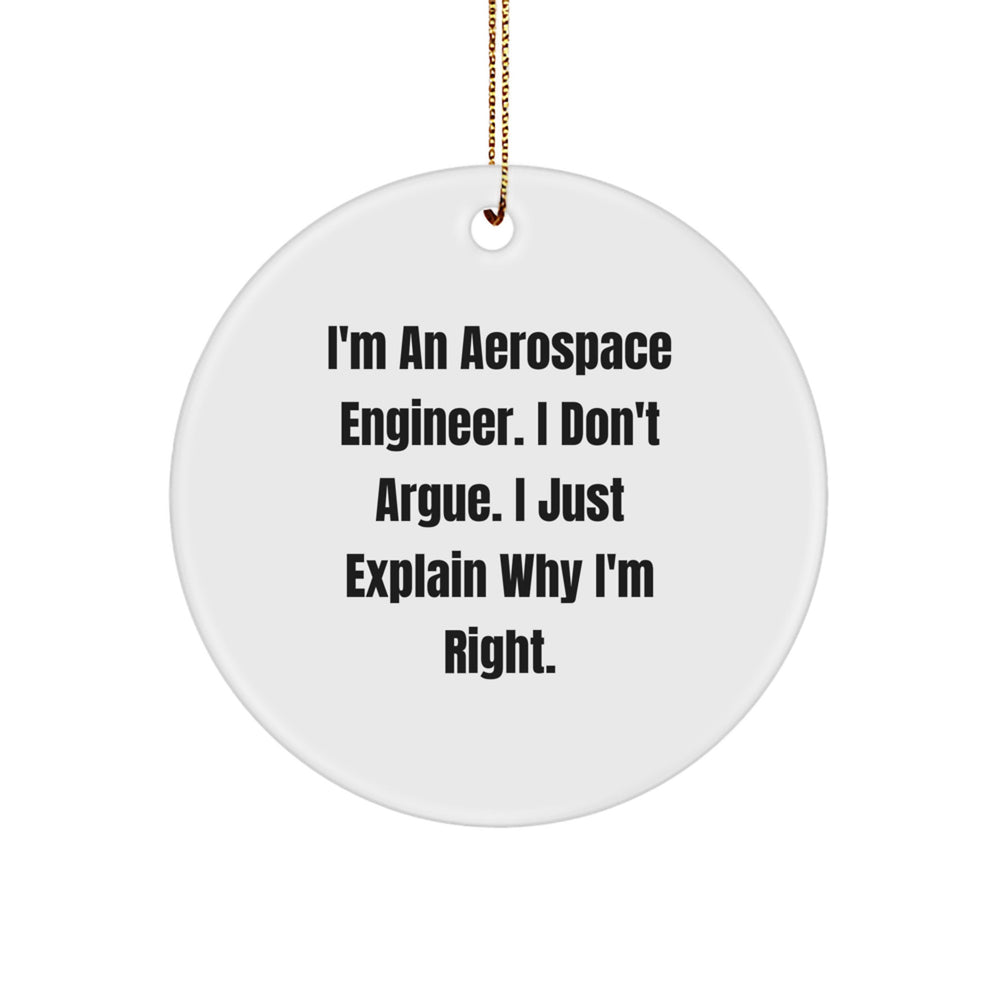 Aerospace Engineer Gifts, Funny Quote Circle Ornament from Family, Perfect for Men - Image 1
