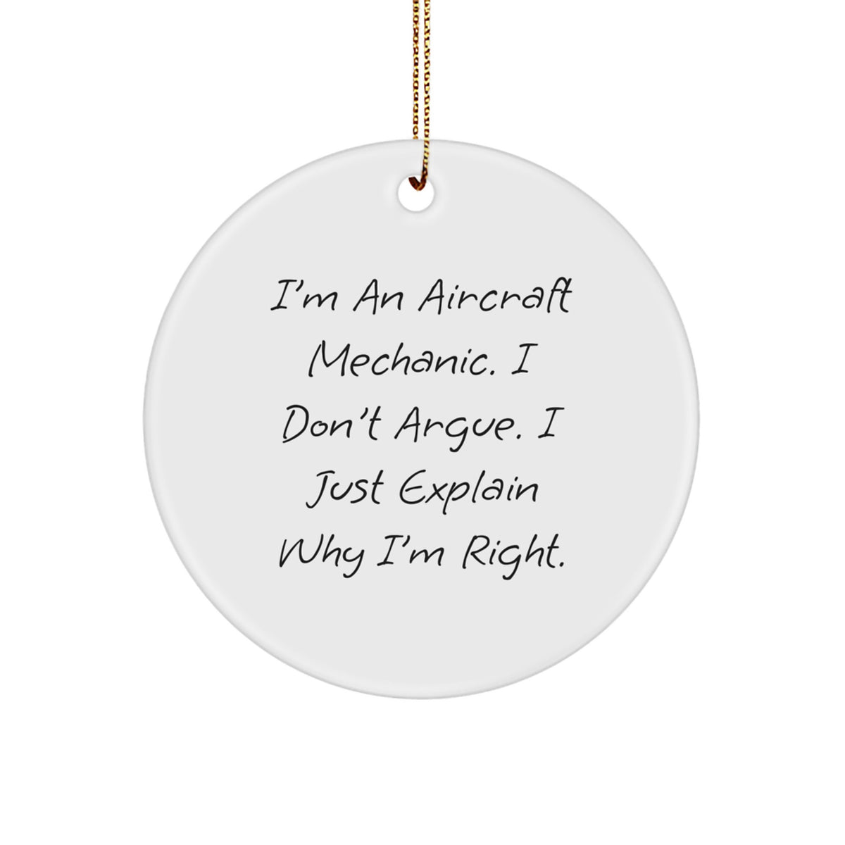 Aircraft Mechanic Gifts from Friends - Funny Quote Circle Ornament for Christmas, Gifts for Men, Unique Circle Shaped Decor - Image 1