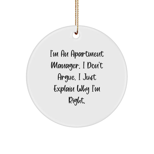 Funny Apartment Manager Gifts from Friends - 'I'm An Apartment Manager...' Circle Ornament for Christmas - Image 1