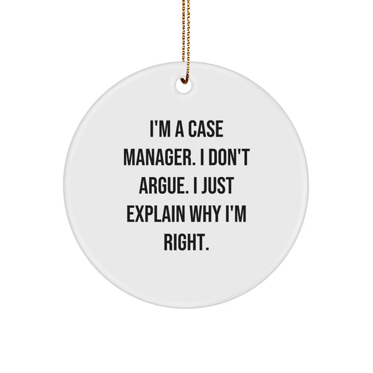 Case Manager Gifts, Funny Quote Circle Ornament, Gifts from Friends, Gifts for Case Managers, Unique Christmas Unique Gifts - Image 1