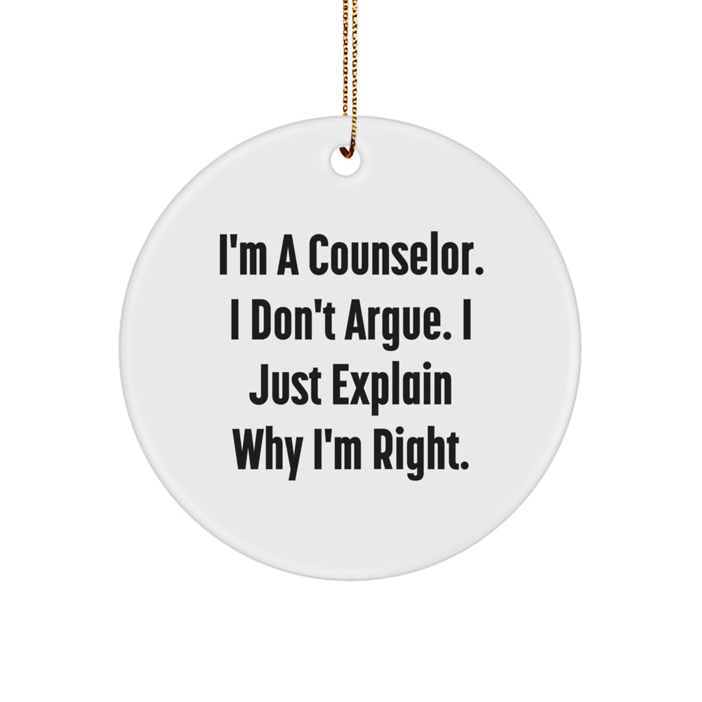 Counselor's Humor Gifts from Friends for Christmas - Funny Circle Ornament - Image 1