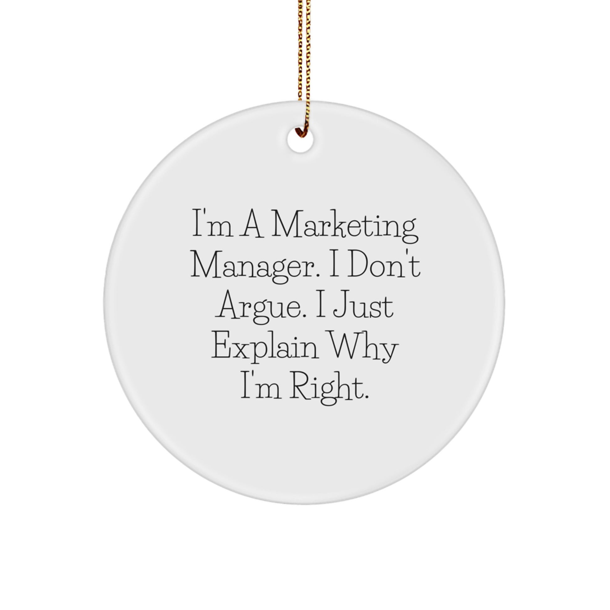 Funny Marketing Manager Gifts for Him, Circle Ornament with Inspirational Quote, Gifts from Men to Marketing Manager Friends - Christmas Unique Gifts - Image 1