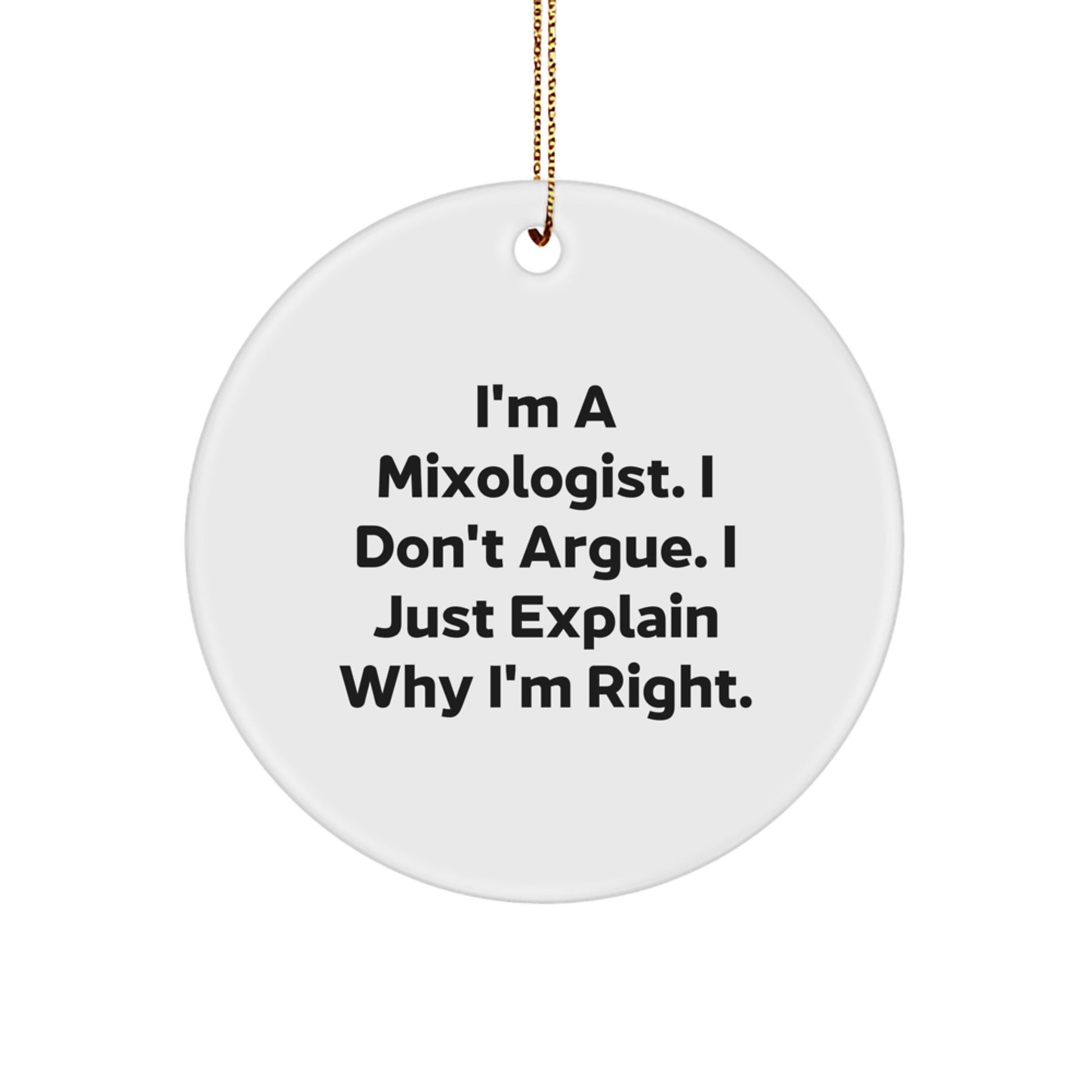 Mixologists' Delight, Funny Quote Circle Ornament, Gifts from Friends for Christmas - Image 1