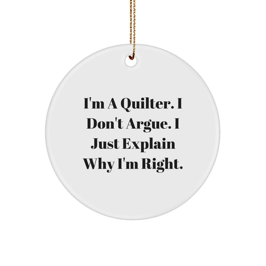 Quilter's Delight, Funny Quote Circle Ornament, Gifts from Friends and Family for Christmas - Image 1
