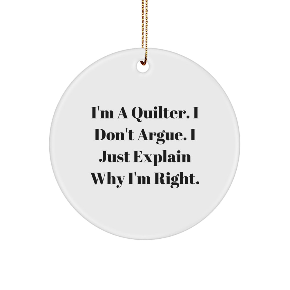 Quilter's Delight, Funny Quote Circle Ornament, Gifts from Friends and Family for Christmas - Image 1
