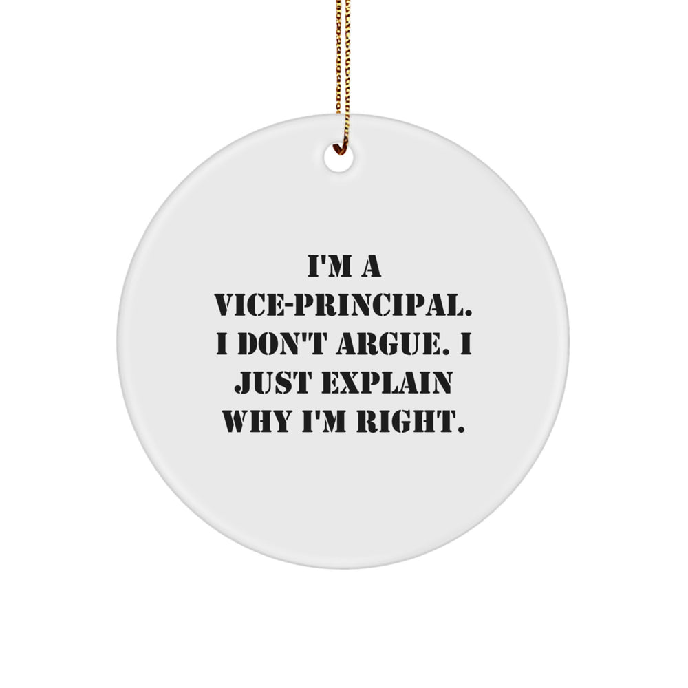 Vice-Principal Humor Circle Ornament, Funny Gifts from Friends, Christmas Unique Presents for Men, Women, and Coworkers - Image 1