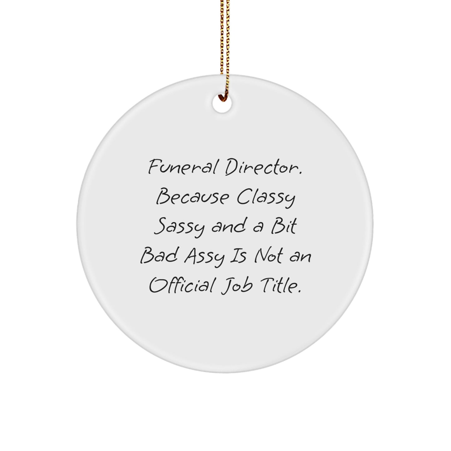 Funny Funeral Director Gifts from Friends, Women or Coworkers - Christmas Unique Circle Ornament for Funeral Director, Men or Family - Image 1