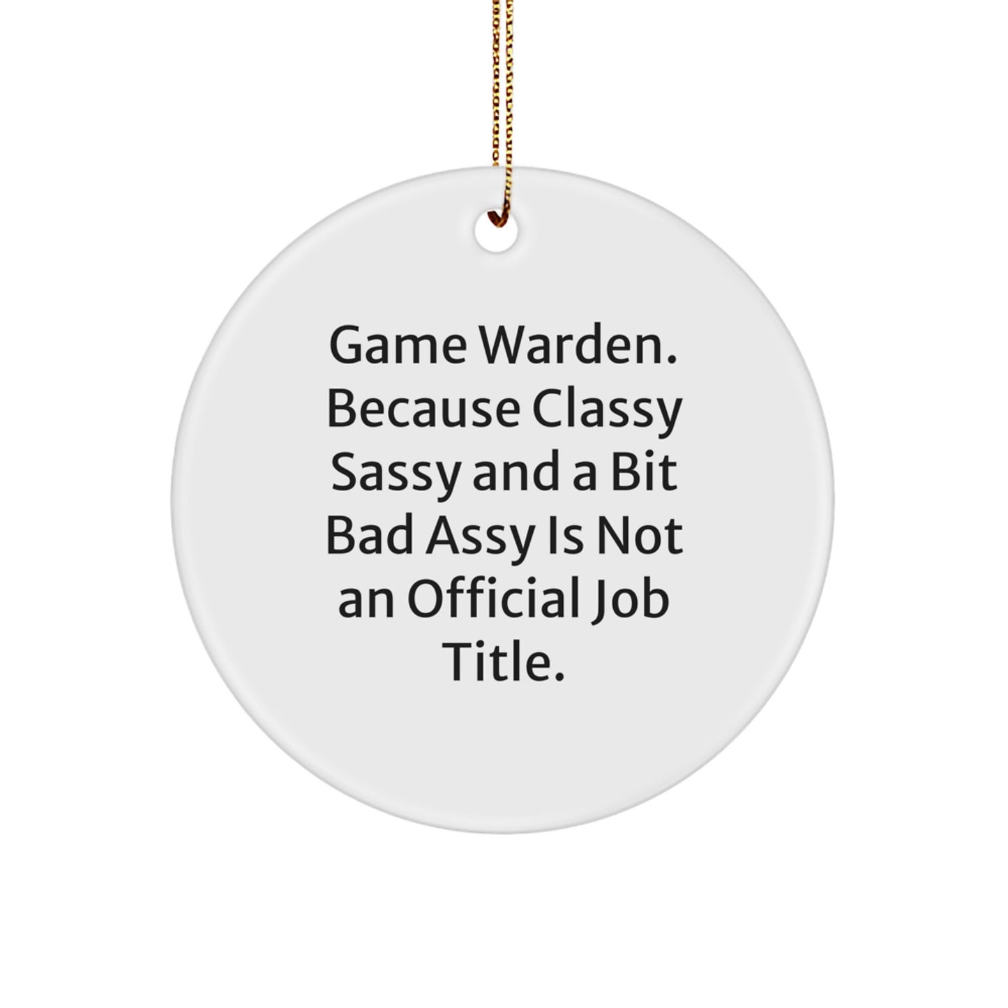 Funny Game Warden Gifts for Men - Unique Circle Ornament, Holiday Christmas Unique Gifts from Friends, Family, Coworkers - Image 1