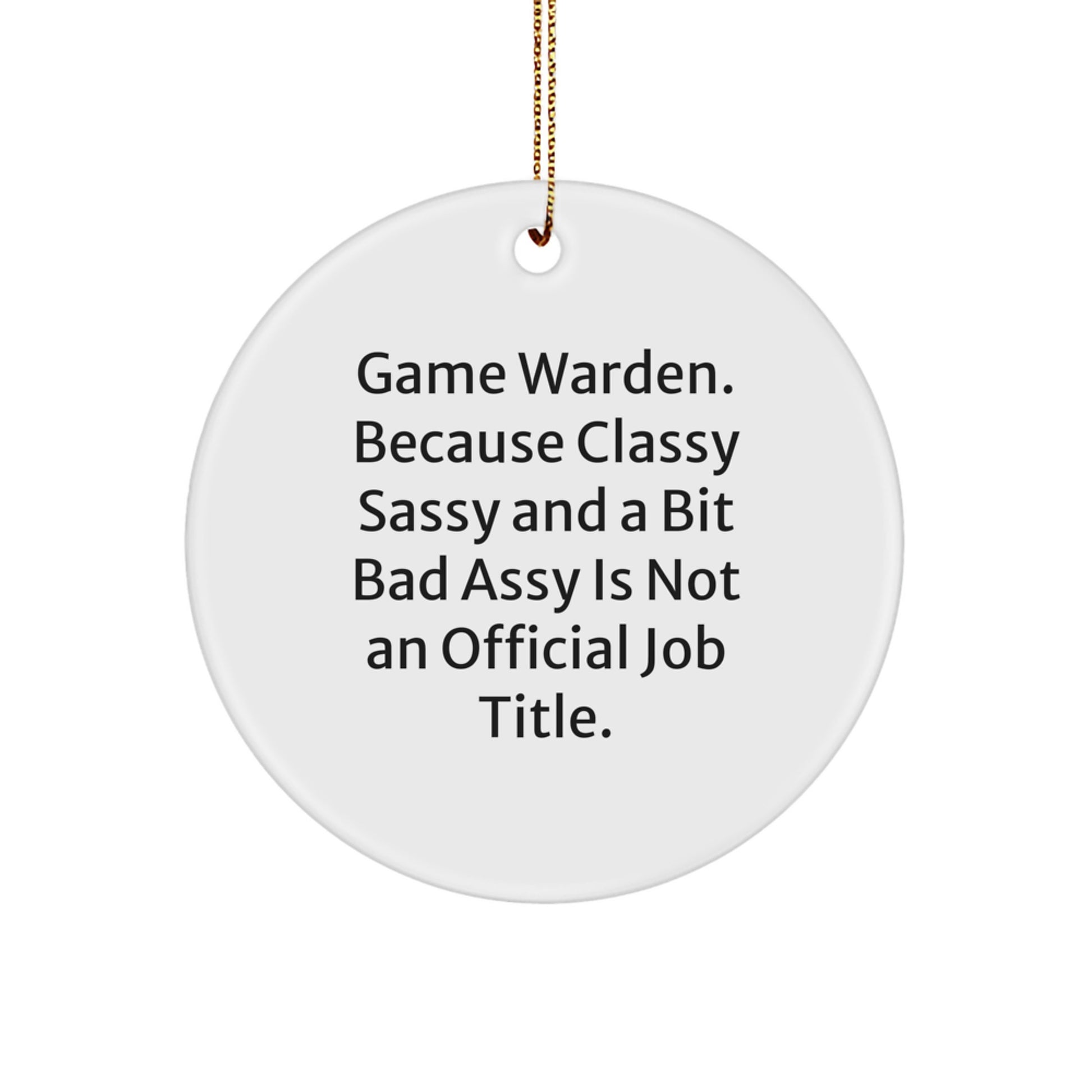 Funny Game Warden Gifts for Men - Unique Circle Ornament, Holiday Christmas Unique Gifts from Friends, Family, Coworkers - Image 1