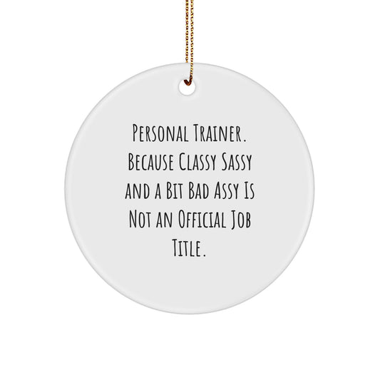 Funny Personal Trainer Gifts from Friends - Circle Ornament for Him or Her - Christmas Unique Presents - Image 1