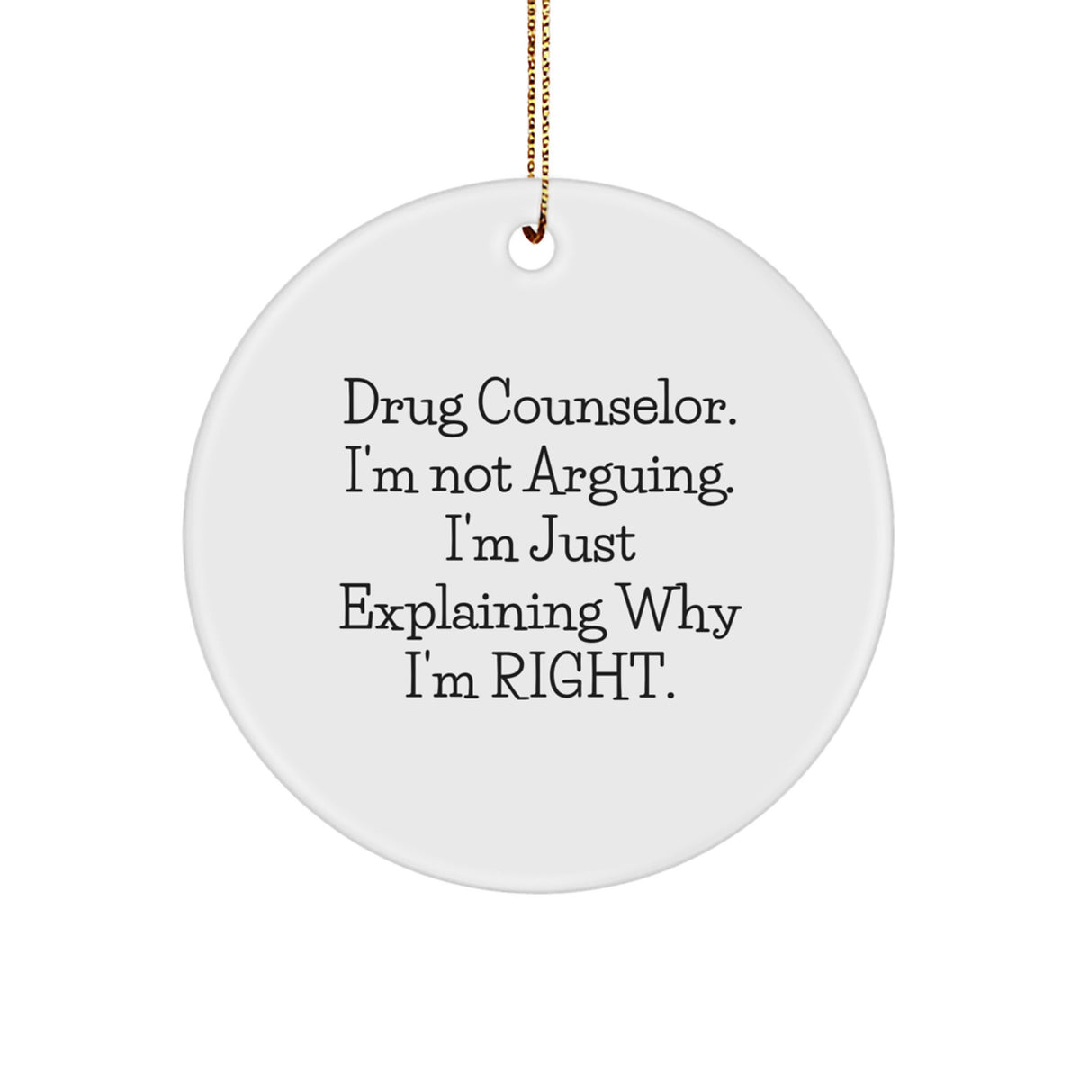 Funny Drug Counselor Gifts for Men Women, Christmas Unique Circle Ornament from Friends, Coworkers, Family. - Image 1