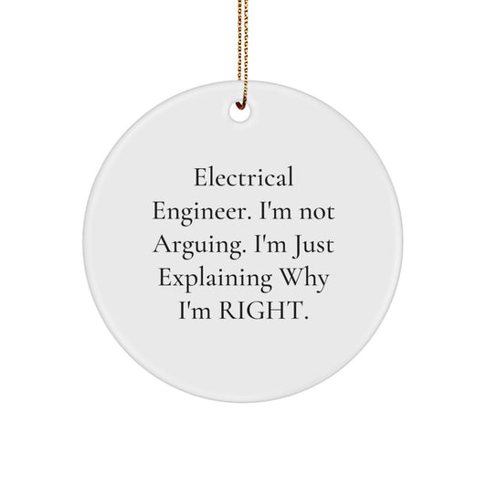 Electrical Engineer Humor Circle Ornament, Gifts from Men for Electrical Engineer Friends, Christmas Unique Gifts - Image 1